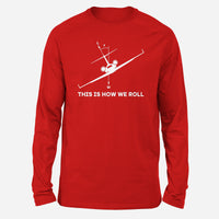 Thumbnail for This is How We Roll Designed Long-Sleeve T-Shirts
