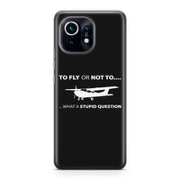 Thumbnail for To Fly or Not To What a Stupid Question Designed Xiaomi Cases