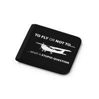 Thumbnail for To Fly or Not To What a Stupid Question Designed Wallets
