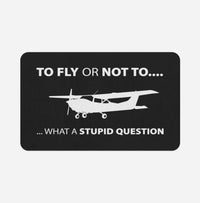 Thumbnail for To Fly or Not To What a Stupid Question Designed Bath Mats