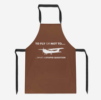 Thumbnail for To Fly or Not To What a Stupid Question Designed Kitchen Aprons