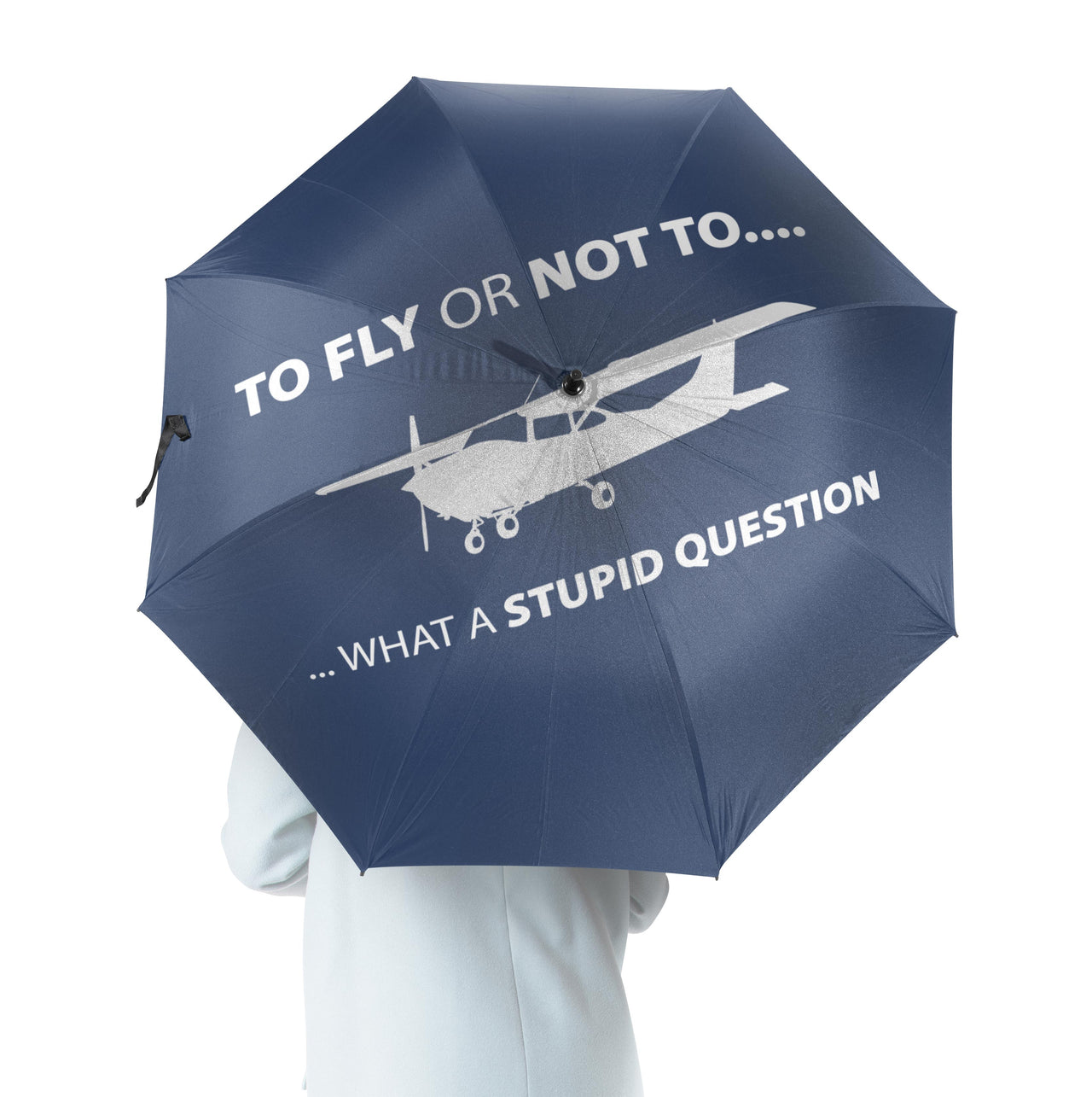 To Fly or Not To What a Stupid Question Designed Umbrella