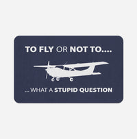 Thumbnail for To Fly or Not To What a Stupid Question Designed Bath Mats