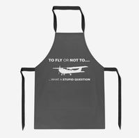Thumbnail for To Fly or Not To What a Stupid Question Designed Kitchen Aprons