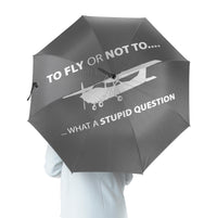Thumbnail for To Fly or Not To What a Stupid Question Designed Umbrella