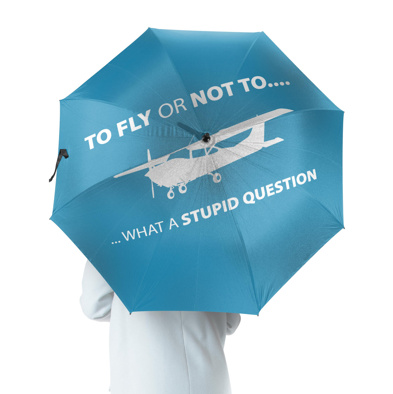 To Fly or Not To What a Stupid Question Designed Umbrella