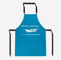 Thumbnail for To Fly or Not To What a Stupid Question Designed Kitchen Aprons