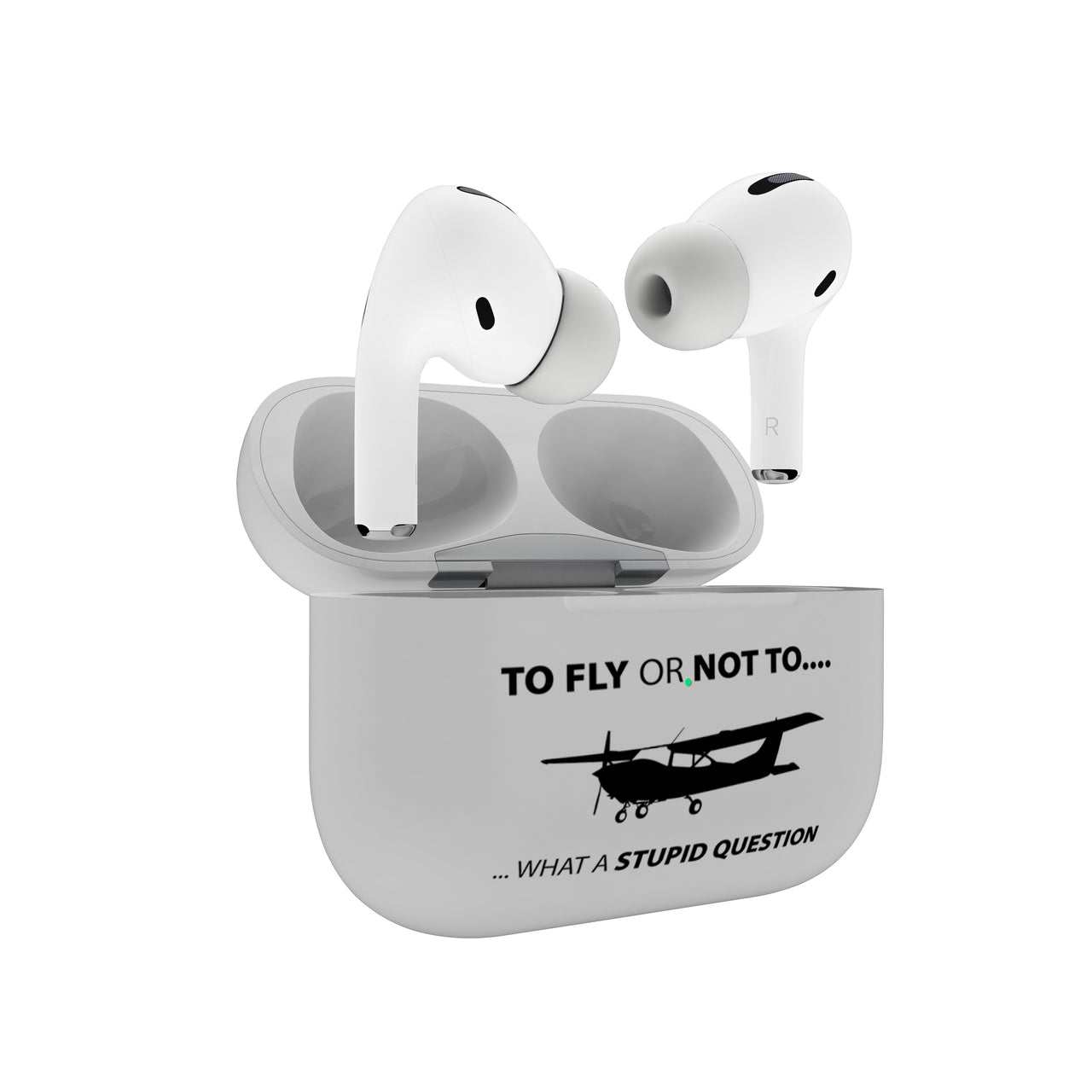 To Fly or Not To What a Stupid Question Designed AirPods  Cases