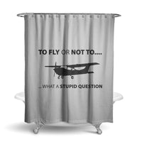 Thumbnail for To Fly or Not To What a Stupid Question Designed Shower Curtains