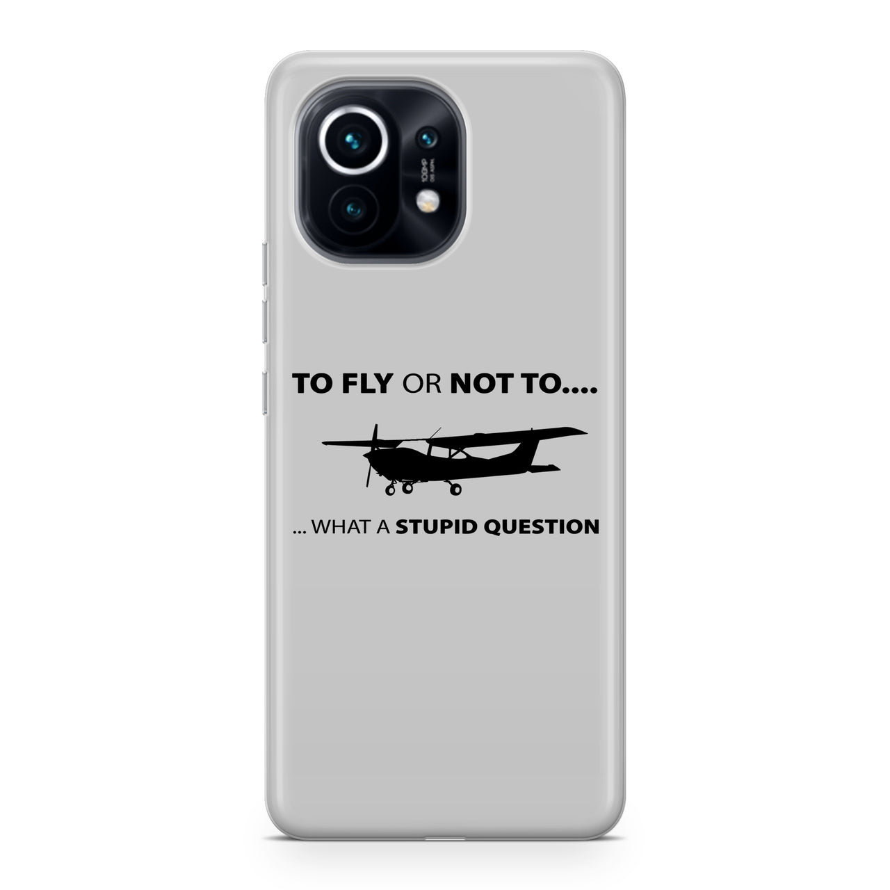 To Fly or Not To What a Stupid Question Designed Xiaomi Cases