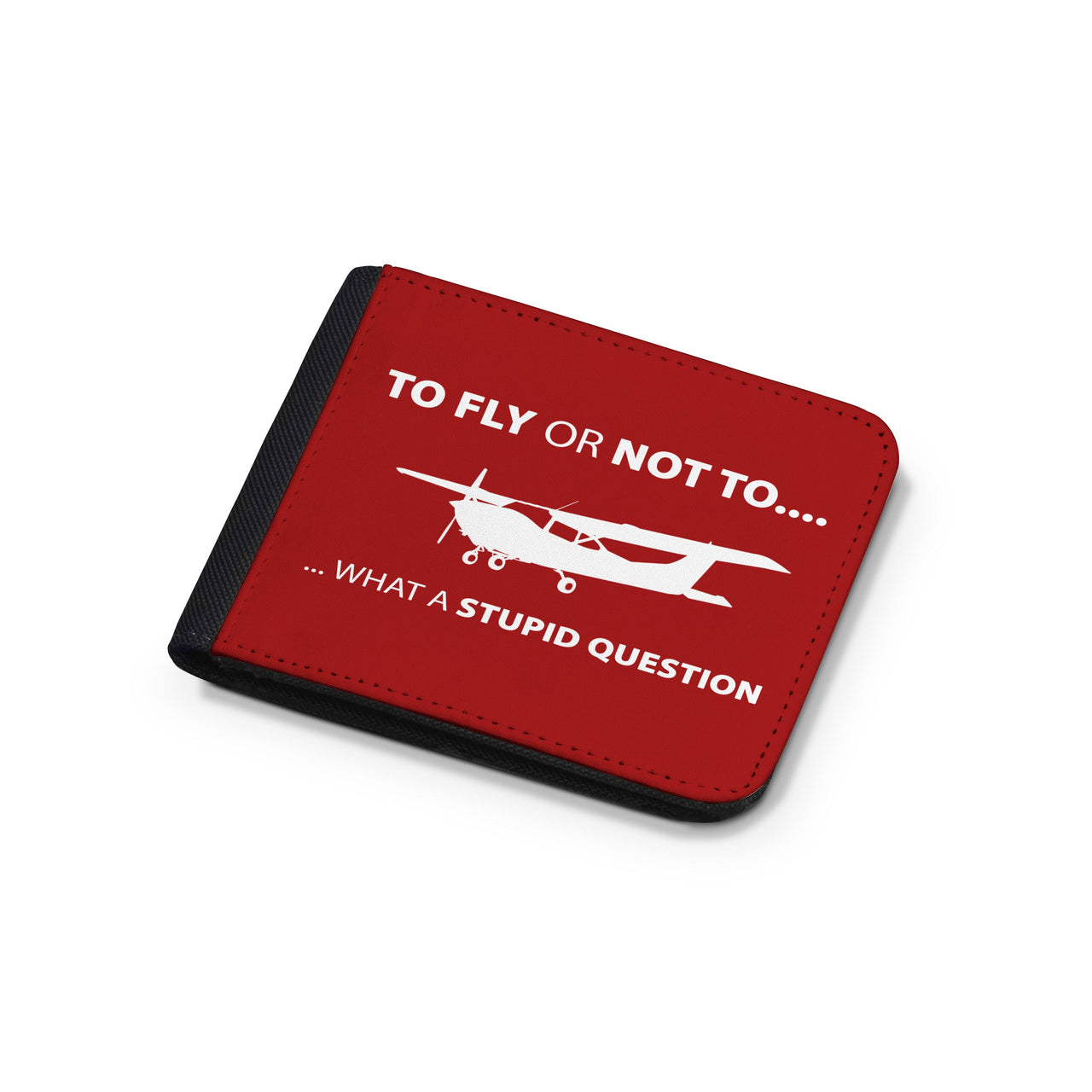 To Fly or Not To What a Stupid Question Designed Wallets