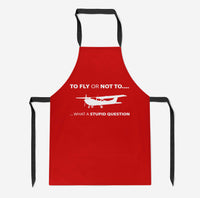 Thumbnail for To Fly or Not To What a Stupid Question Designed Kitchen Aprons