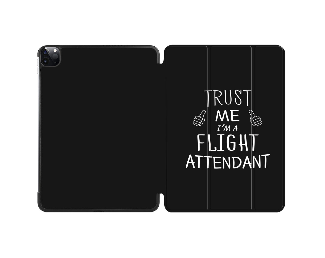 Trust Me I'm a Flight Attendant Designed iPad Cases