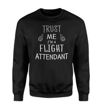 Thumbnail for Trust Me I'm a Flight Attendant Designed Sweatshirts