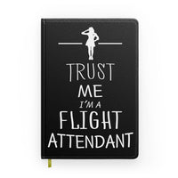 Thumbnail for Trust Me I'm a Flight Attendant Designed Notebooks