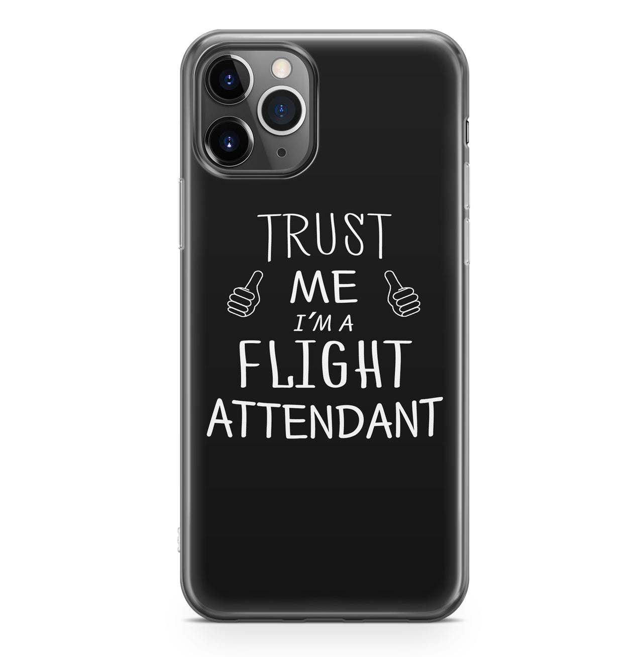 Trust Me I'm a Flight Attendant Designed iPhone Cases
