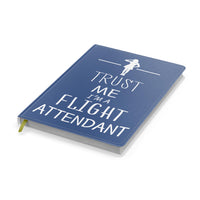 Thumbnail for Trust Me I'm a Flight Attendant Designed Notebooks
