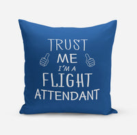 Thumbnail for Trust Me I'm a Flight Attendant Designed Pillows