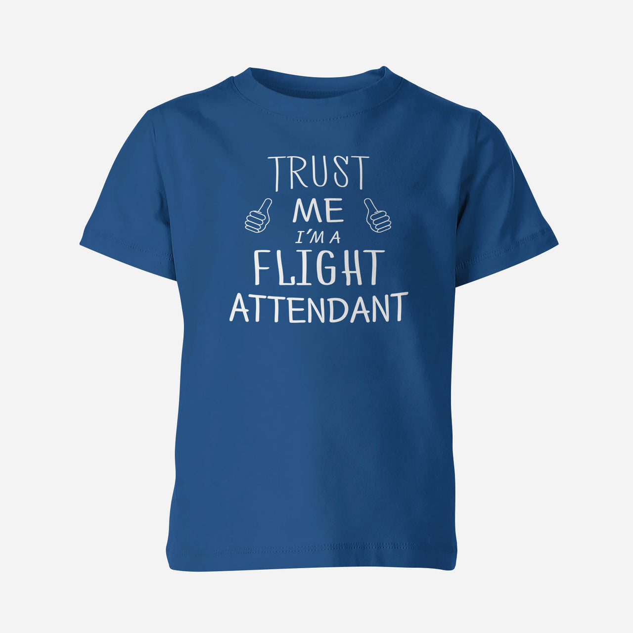 Trust Me I'm a Flight Attendant Designed Children T-Shirts
