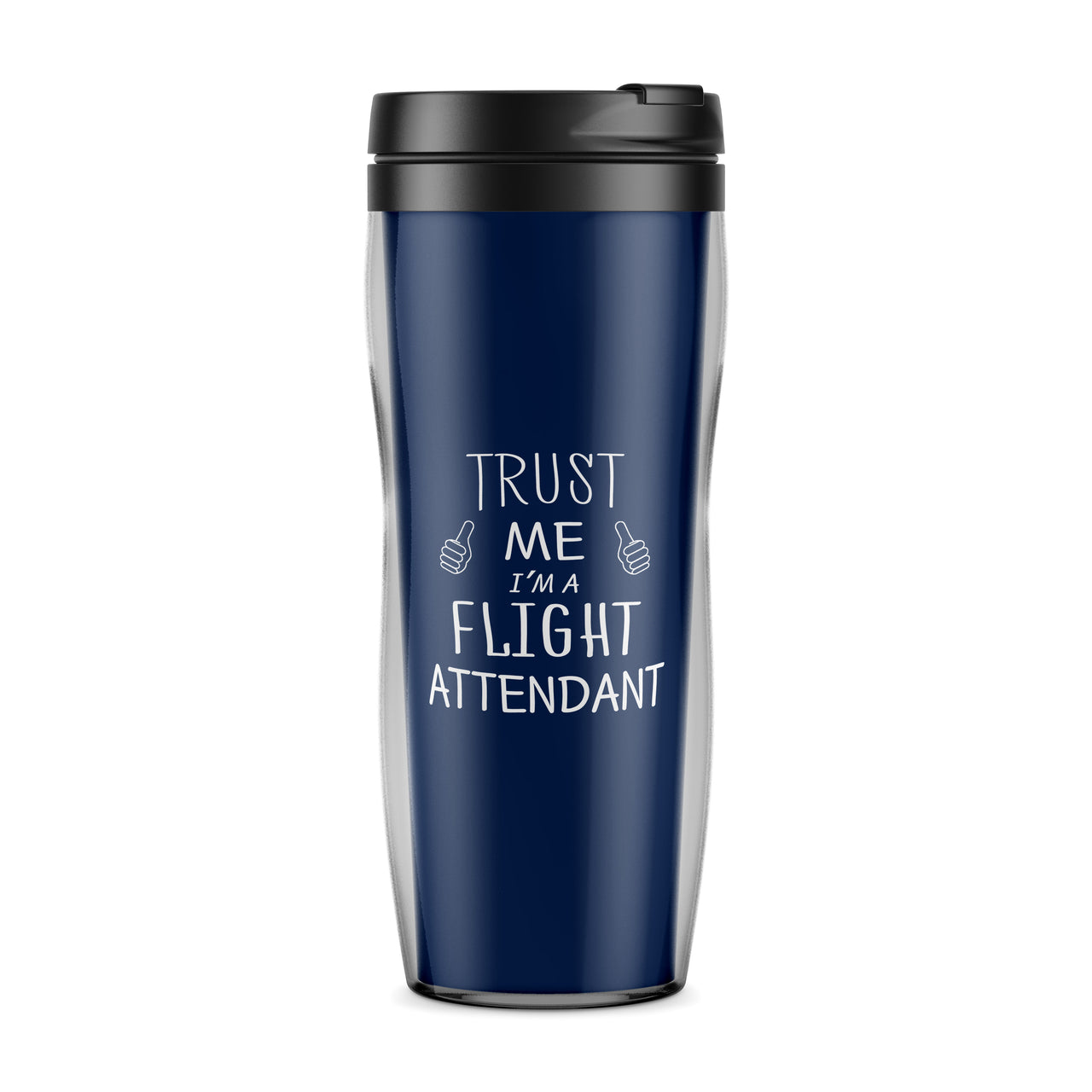Trust Me I'm a Flight Attendant Designed Travel Mugs