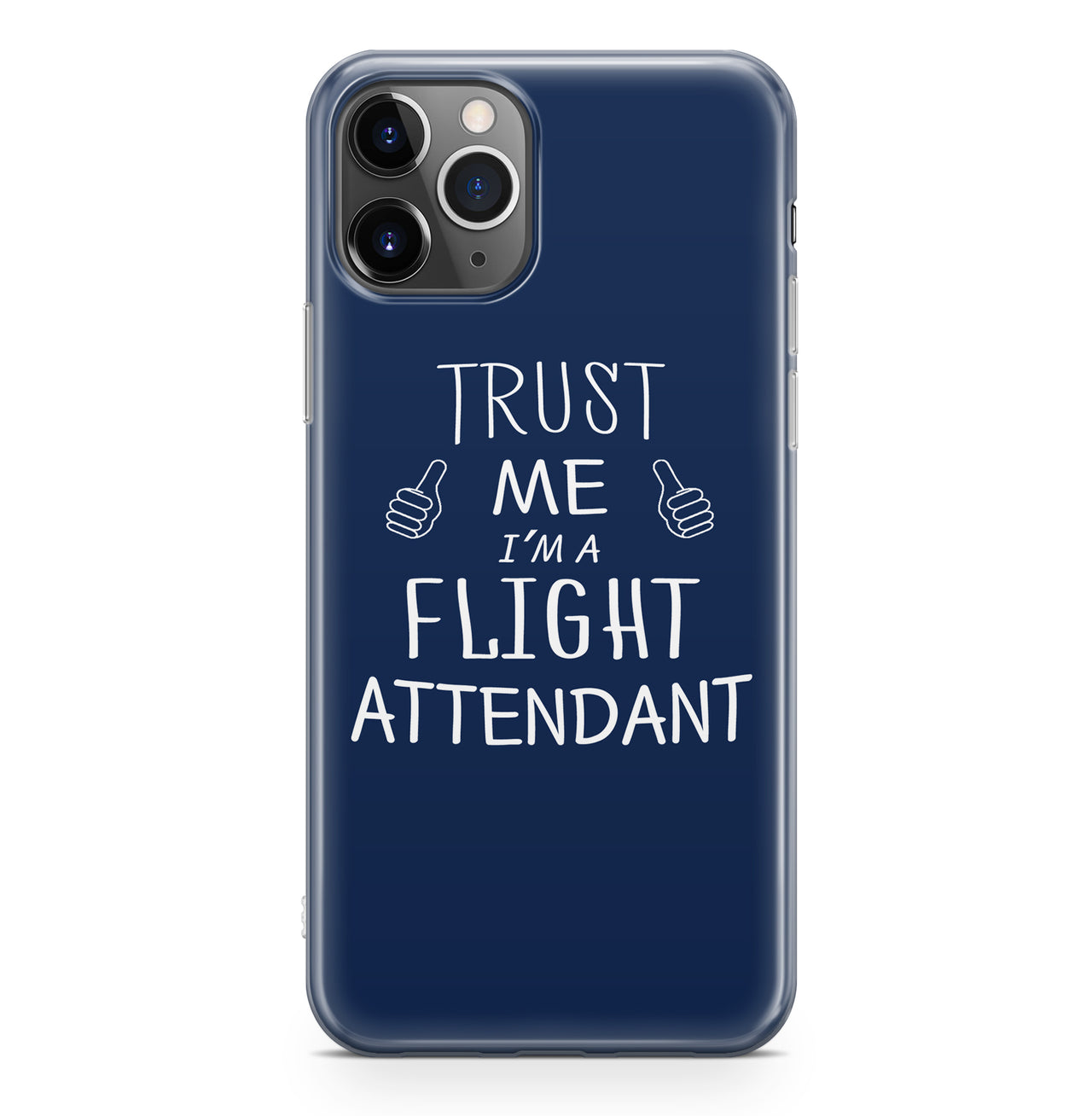 Trust Me I'm a Flight Attendant Designed iPhone Cases