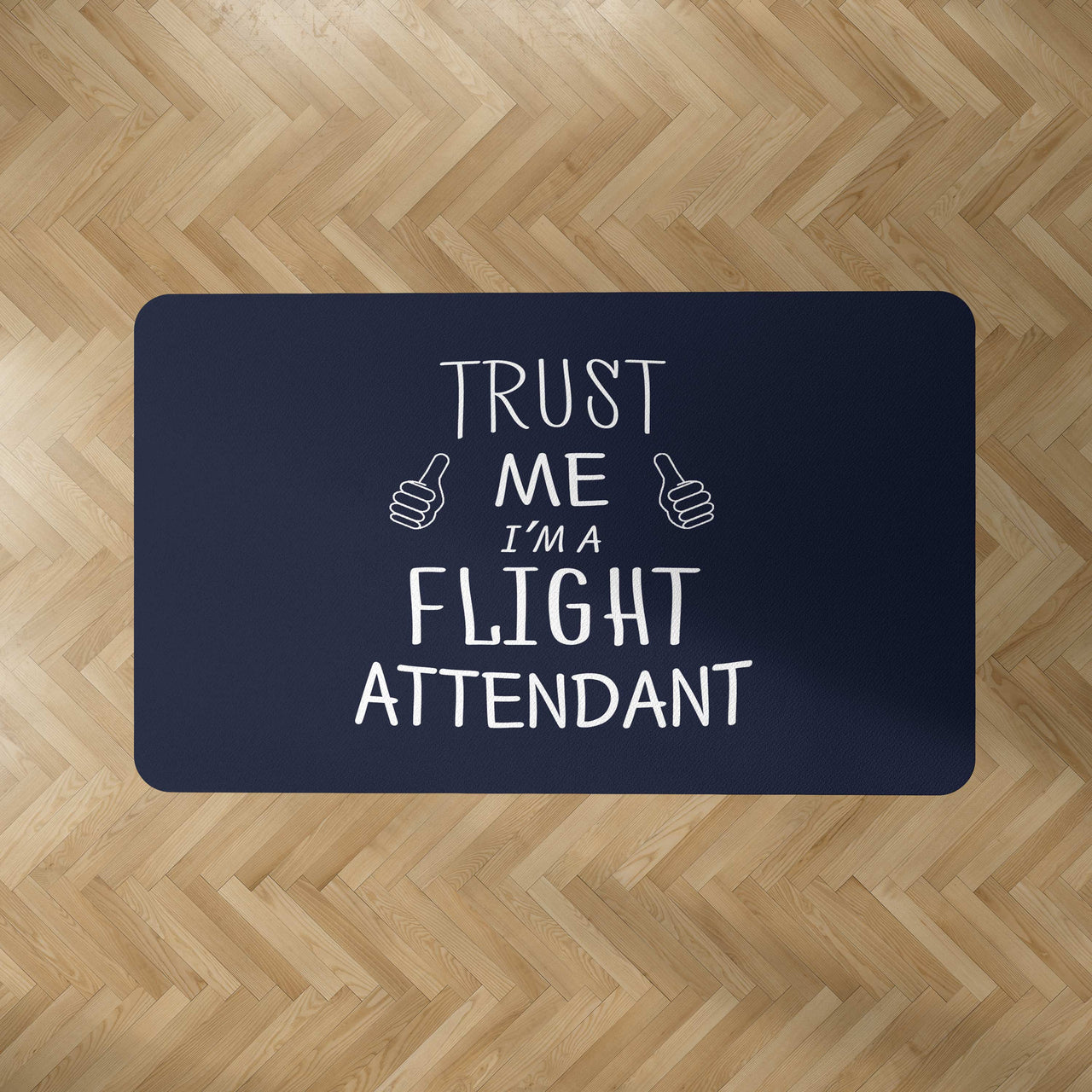Trust Me I'm a Flight Attendant Designed Carpet & Floor Mats