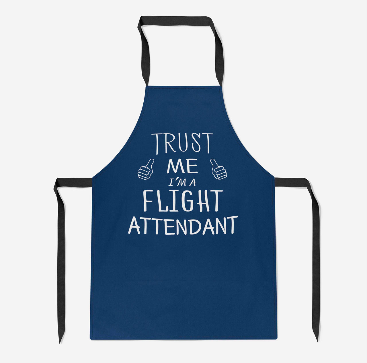 Trust Me I'm a Flight Attendant Designed Kitchen Aprons