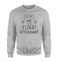 Thumbnail for Trust Me I'm a Flight Attendant Designed Sweatshirts