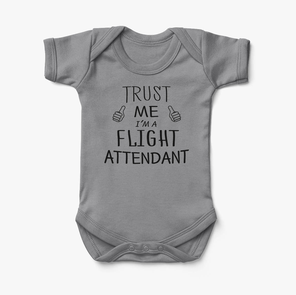 Trust Me I'm a Flight Attendant Designed Baby Bodysuits