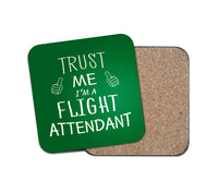 Thumbnail for Trust Me I'm a Flight Attendant Designed Coasters