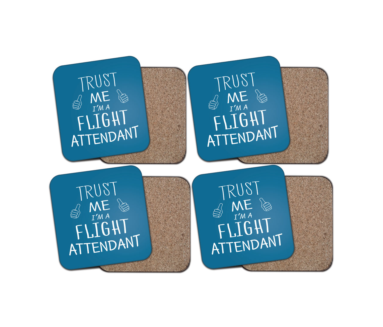 Trust Me I'm a Flight Attendant Designed Coasters