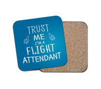 Thumbnail for Trust Me I'm a Flight Attendant Designed Coasters