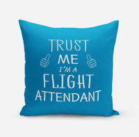 Thumbnail for Trust Me I'm a Flight Attendant Designed Pillows