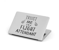 Thumbnail for Trust Me I'm a Flight Attendant Designed Macbook Cases