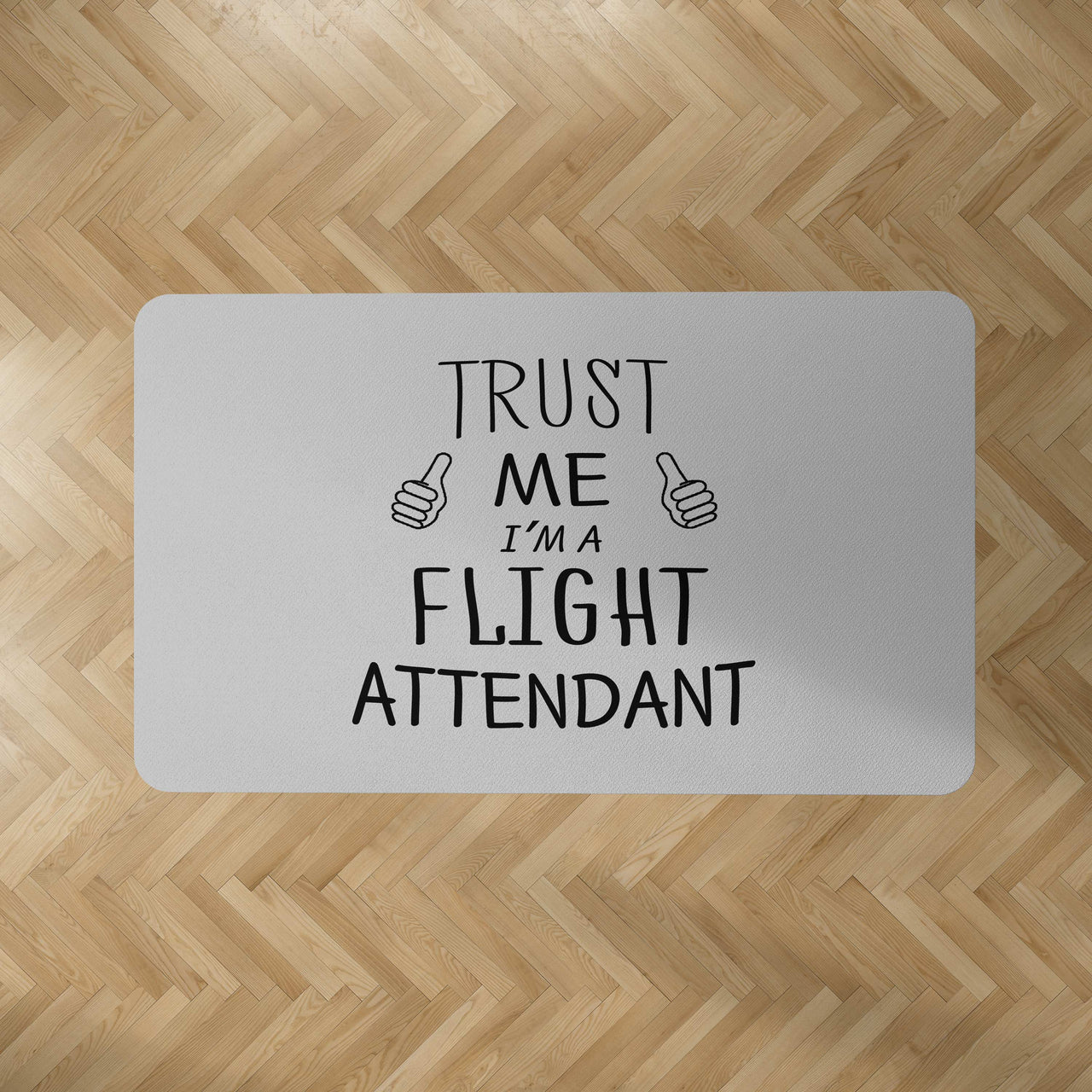 Trust Me I'm a Flight Attendant Designed Carpet & Floor Mats