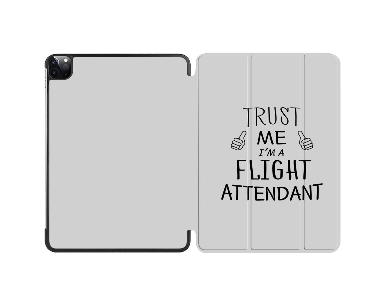 Trust Me I'm a Flight Attendant Designed iPad Cases