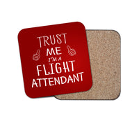 Thumbnail for Trust Me I'm a Flight Attendant Designed Coasters