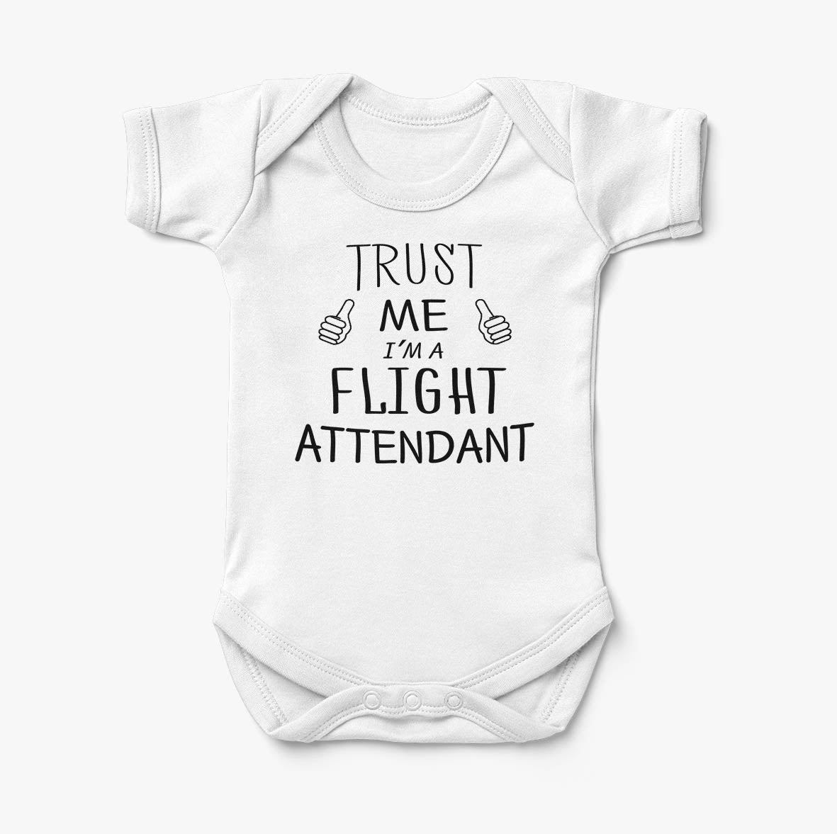 Trust Me I'm a Flight Attendant Designed Baby Bodysuits