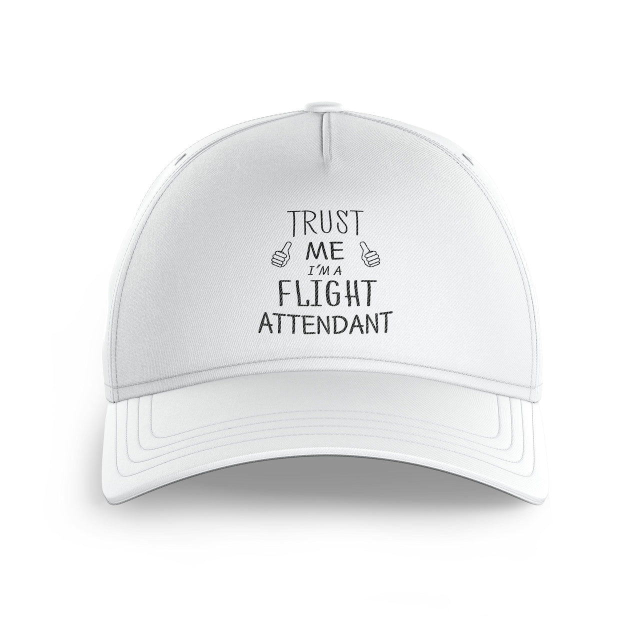 Trust Me I'm a Flight Attendant Printed Hats