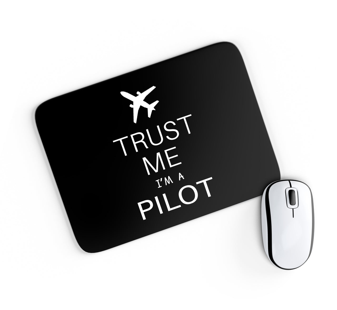 Trust Me I'm a Pilot 2 Designed Mouse Pads