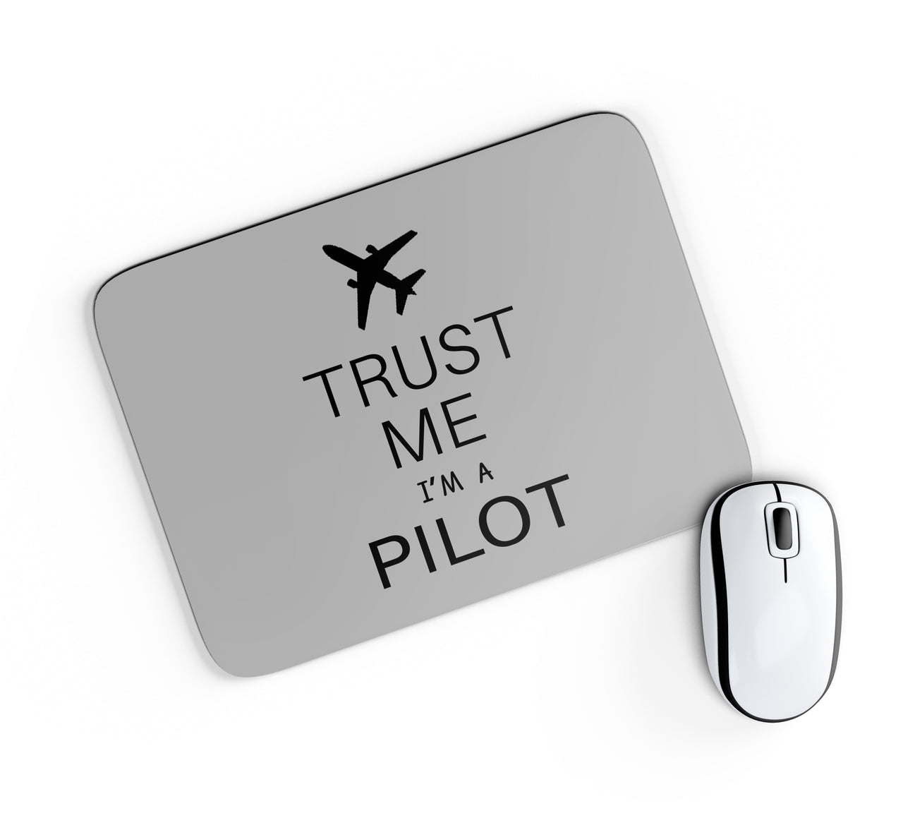 Trust Me I'm a Pilot 2 Designed Mouse Pads