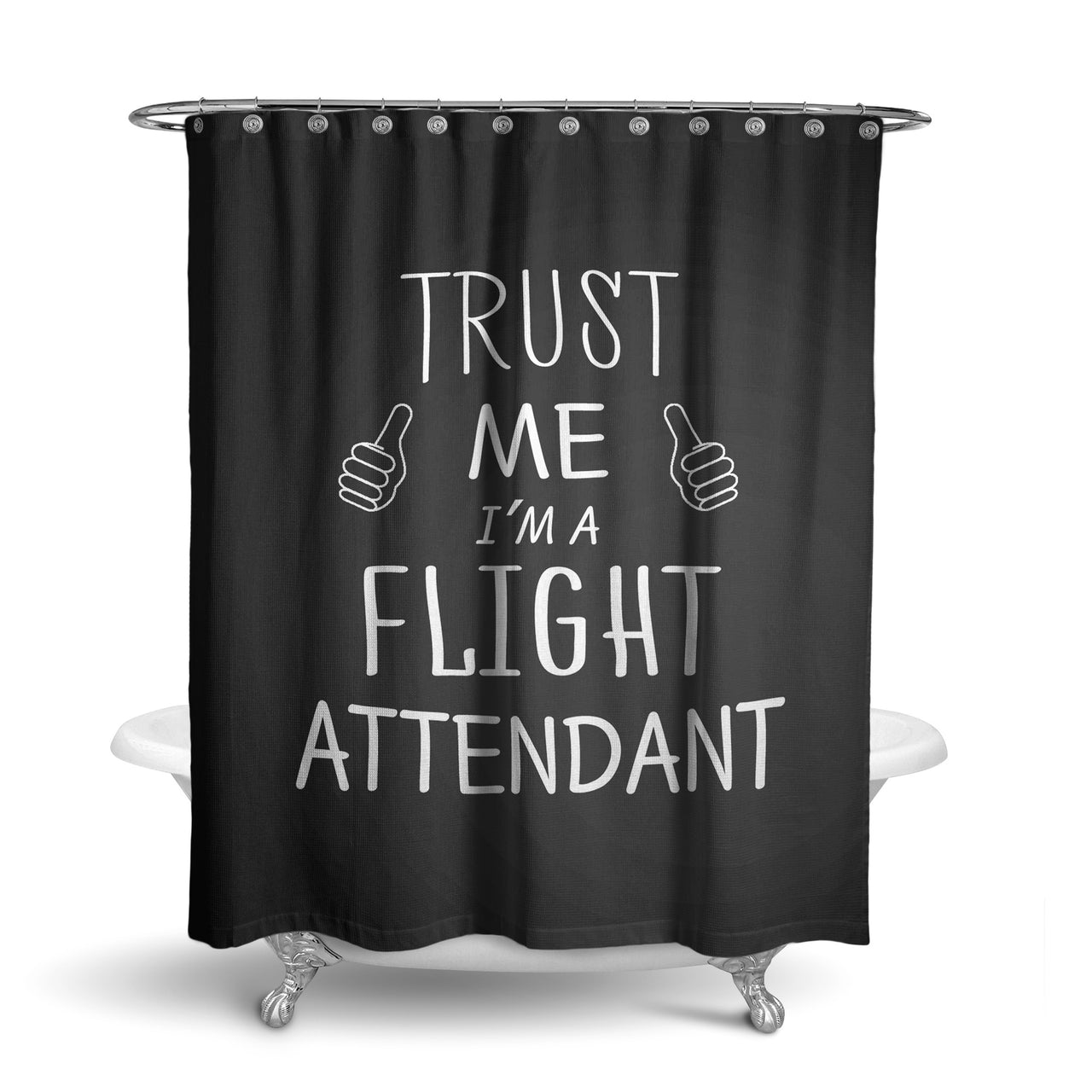 Trust Me I'm a Flight Attendant Designed Shower Curtains