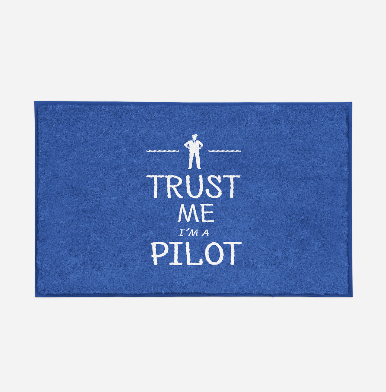 Trust Me I'm a Pilot Designed Door Mats