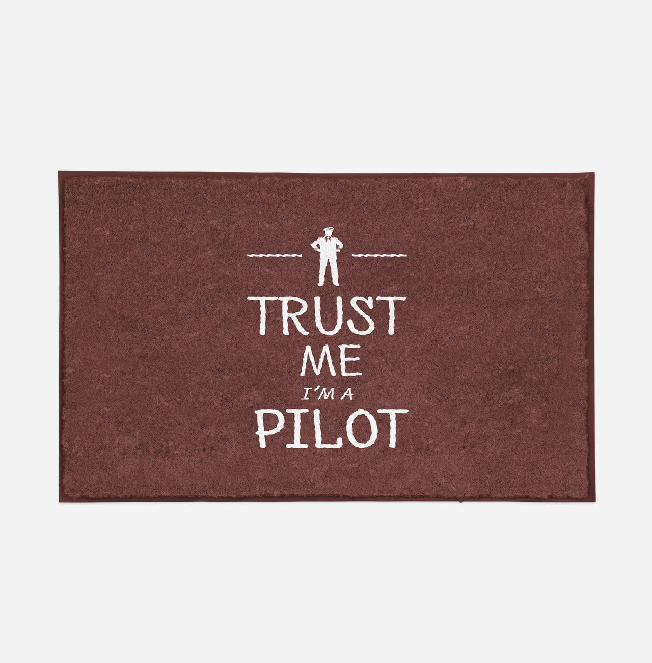 Trust Me I'm a Pilot Designed Door Mats