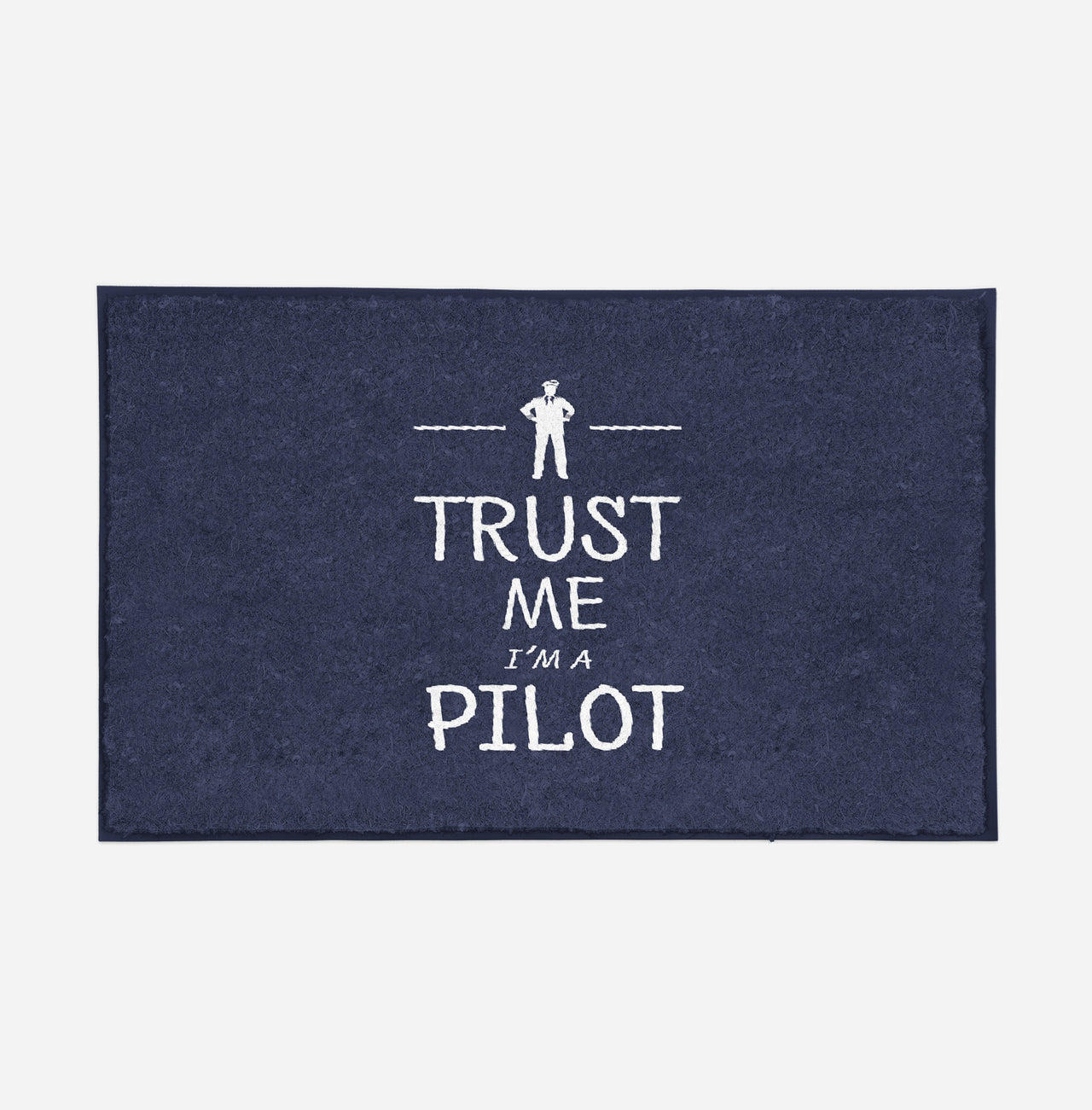 Trust Me I'm a Pilot Designed Door Mats