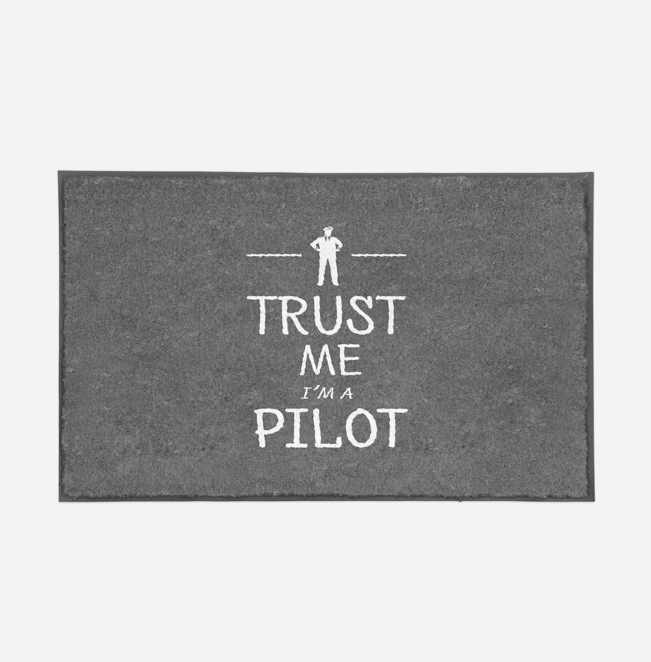 Trust Me I'm a Pilot Designed Door Mats