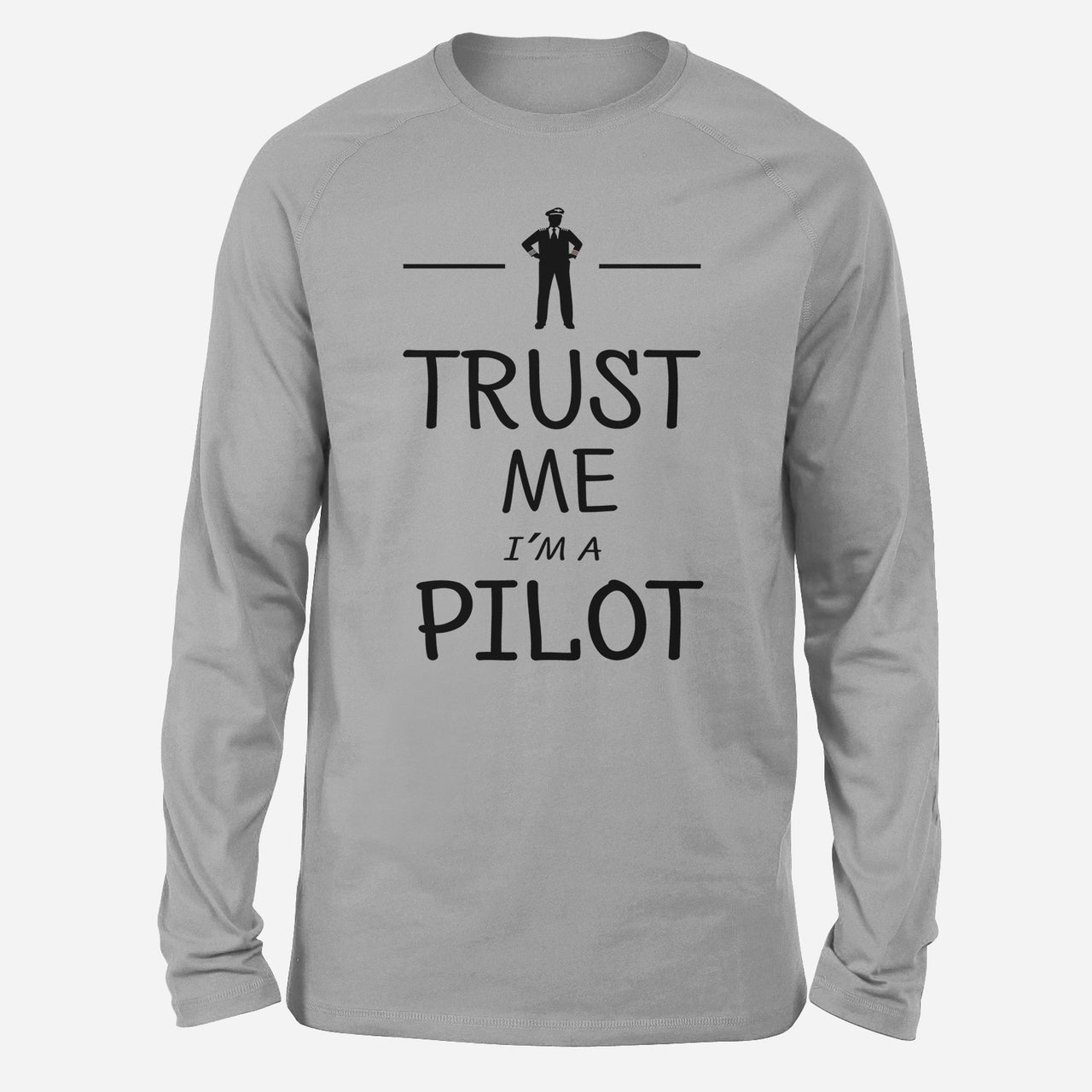 Trust Me I'm a Pilot Designed Long-Sleeve T-Shirts