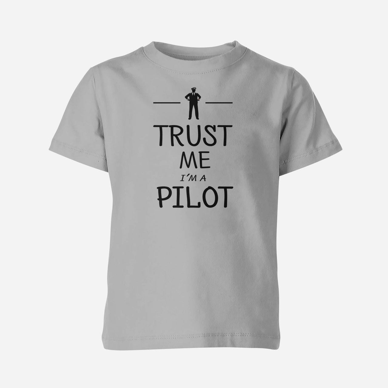 Trust Me I'm a Pilot Designed Children T-Shirts