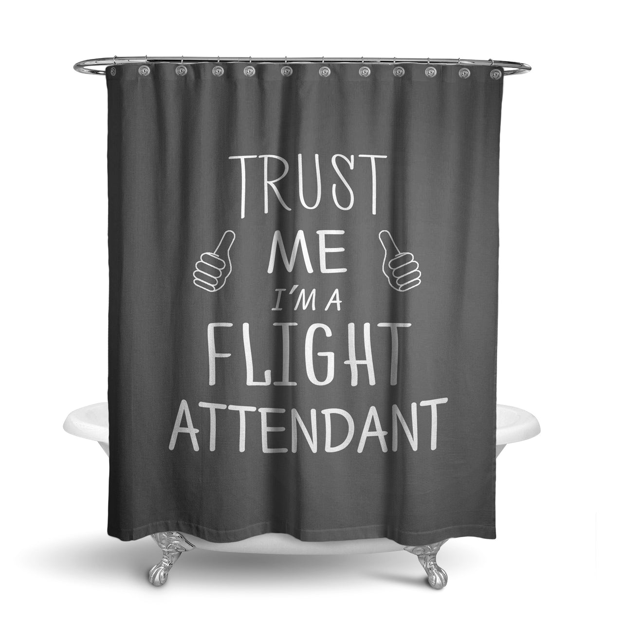 Trust Me I'm a Flight Attendant Designed Shower Curtains