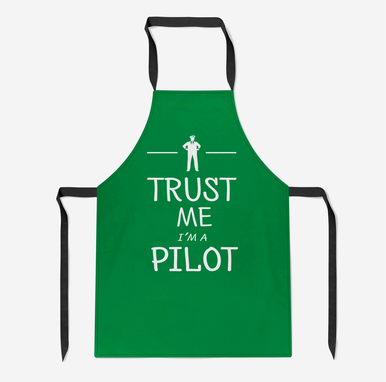 Trust Me I'm a Pilot Designed Kitchen Aprons